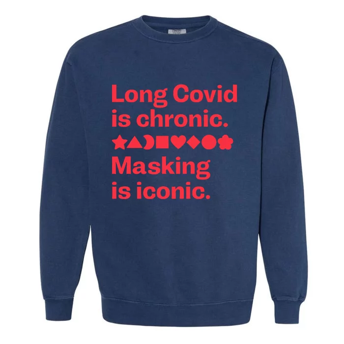 Long Covid Is Chronic Making Is Iconic Garment-Dyed Sweatshirt