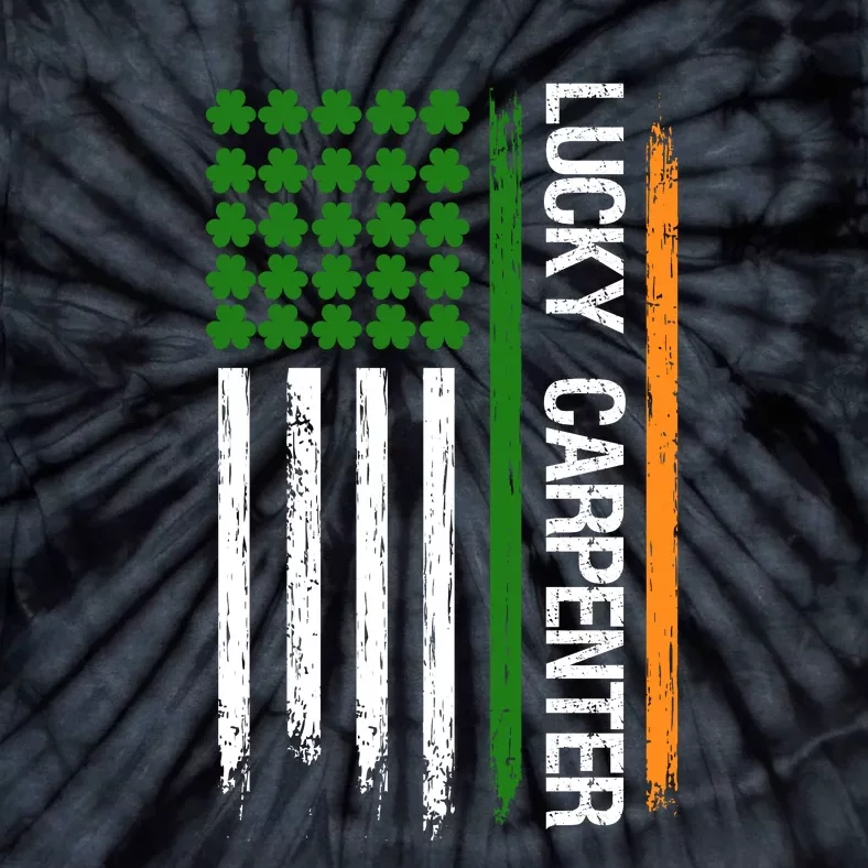 Lucky Carpenter Irish Roots Ireland Flag St Patricks Day Tie-Dye T-Shirt