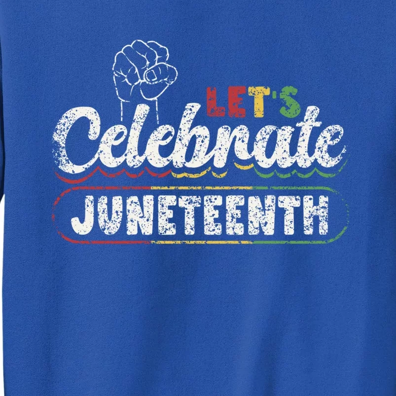 LetS Celebrate Junenth Africa 1865 Black Junenth Meaningful Gift Sweatshirt