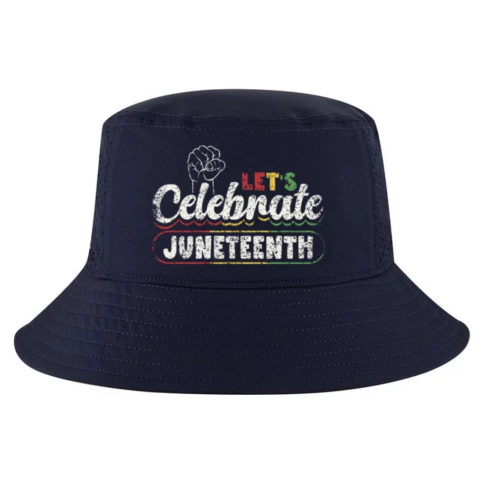 LetS Celebrate Junenth Africa 1865 Black Junenth Meaningful Gift Cool Comfort Performance Bucket Hat