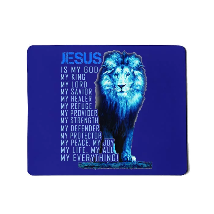 Lion Christian Jesus Is My God King Lord And Savior Mousepad