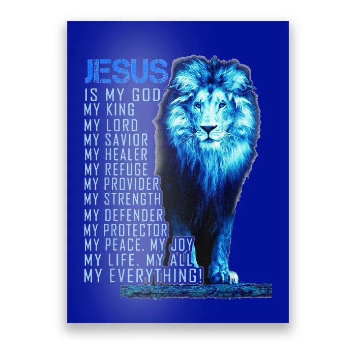 Lion Christian Jesus Is My God King Lord And Savior Poster