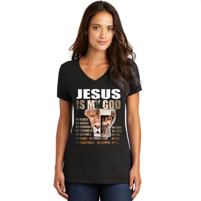 Lion Christian Jesus Is My God Lord King Savior Good Friday Women's V-Neck T-Shirt