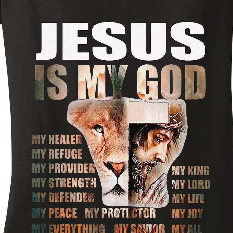 Lion Christian Jesus Is My God Lord King Savior Good Friday Women's V-Neck T-Shirt