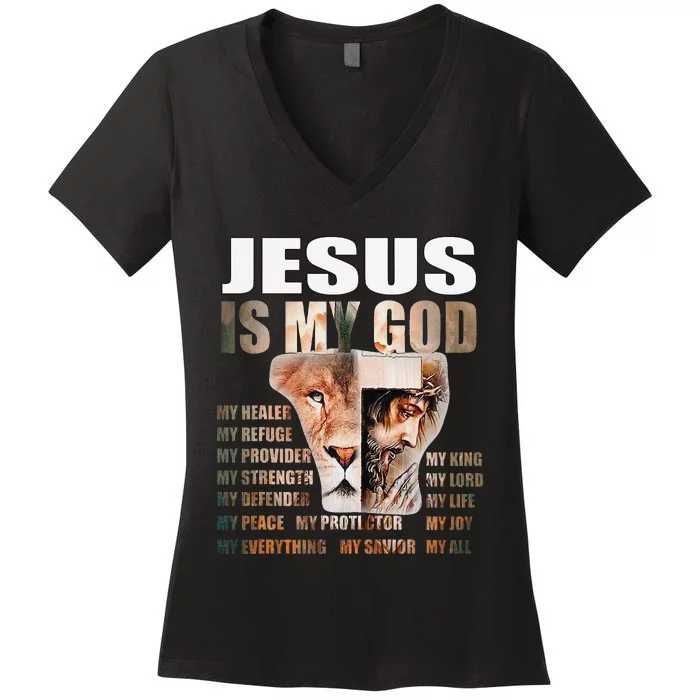 Lion Christian Jesus Is My God Lord King Savior Good Friday Women's V-Neck T-Shirt