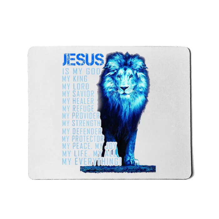 Lion Christian Jesus Is My God King Lord And Savior Mousepad