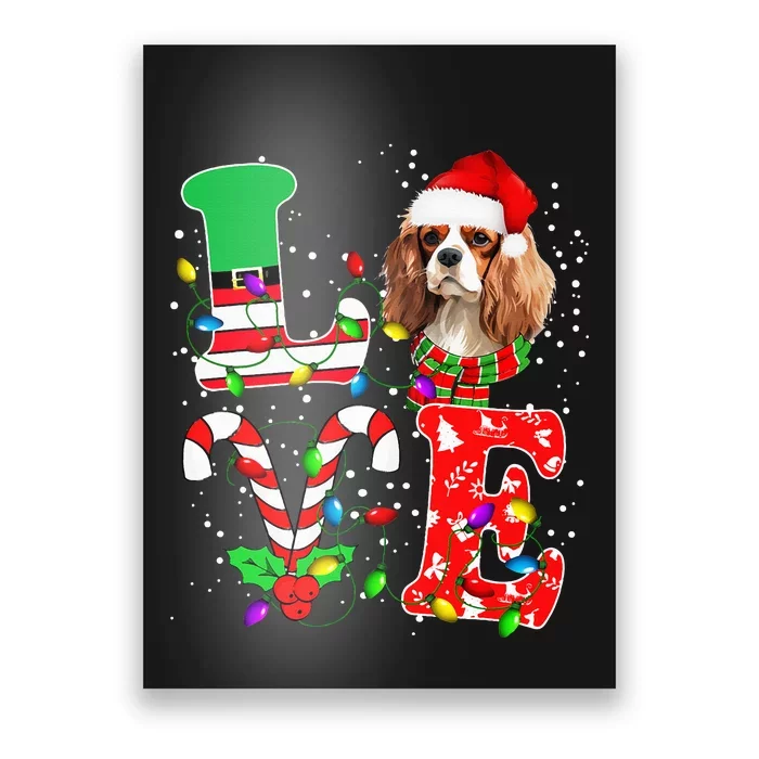 Love Cavalier King Charles Spaniel Dog Christmas Poster