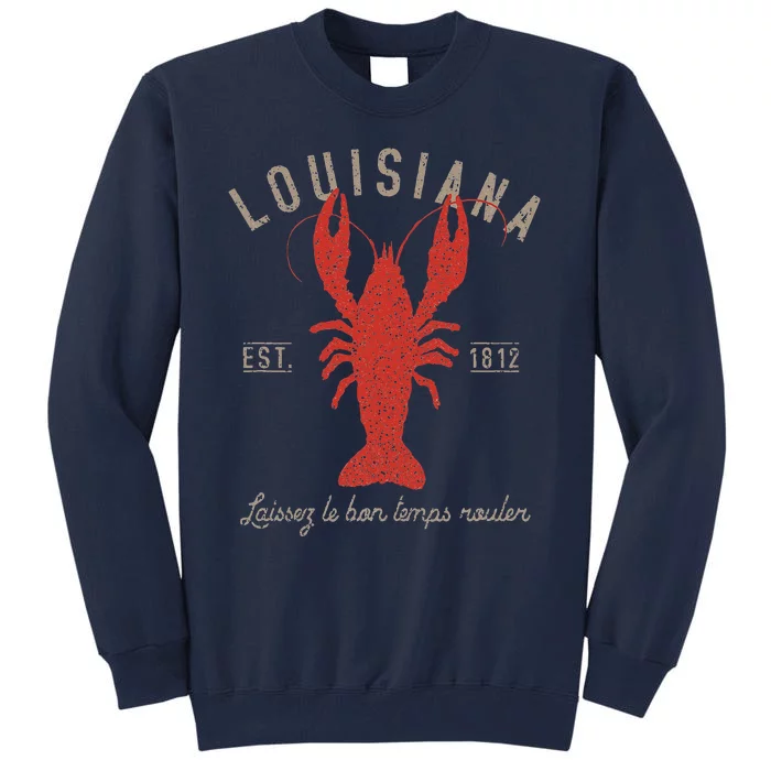 Louisiana Crawfish Laissez Le Bon Temps Rouler Tall Sweatshirt