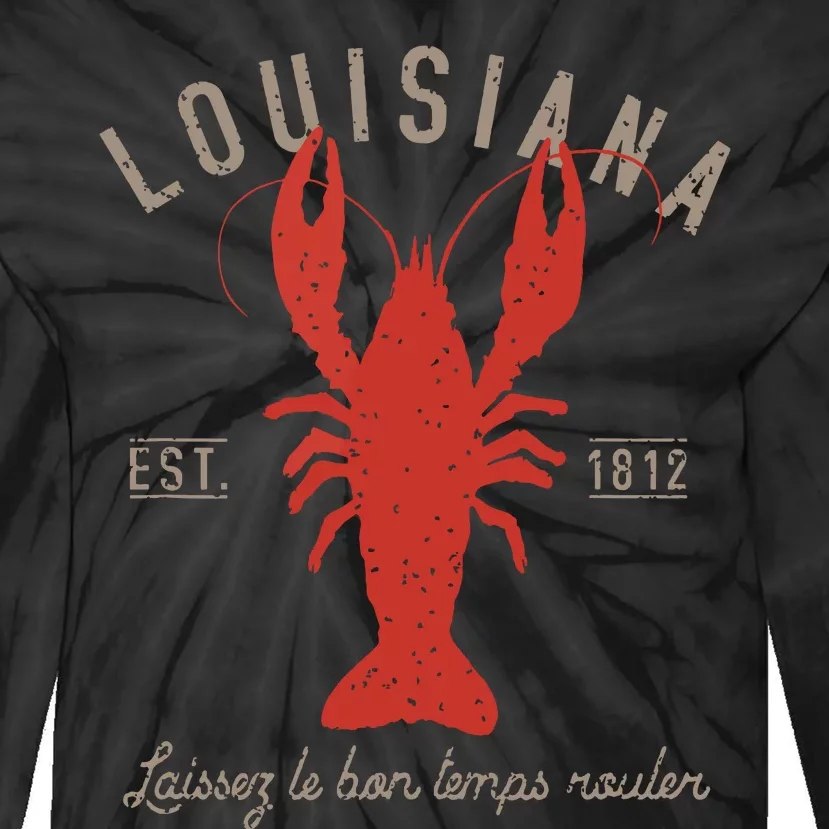 Louisiana Crawfish Laissez Le Bon Temps Rouler Tie-Dye Long Sleeve Shirt