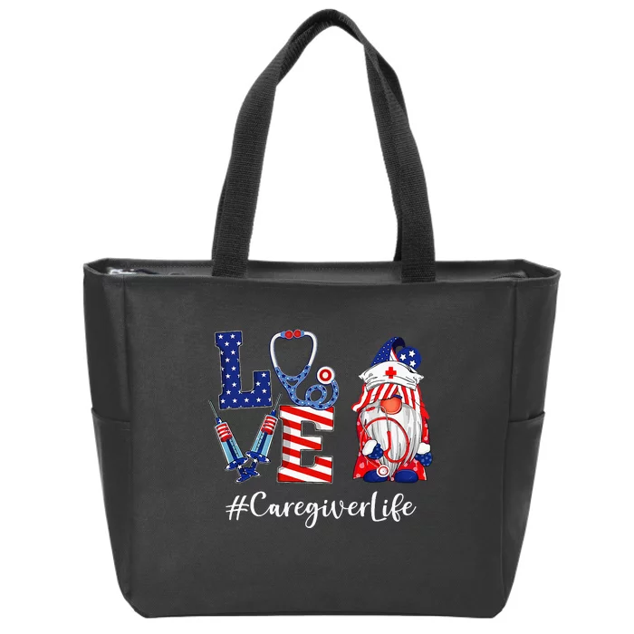 Love Caregiver Life Nurse Gnome American Flag 4th Of July Zip Tote Bag