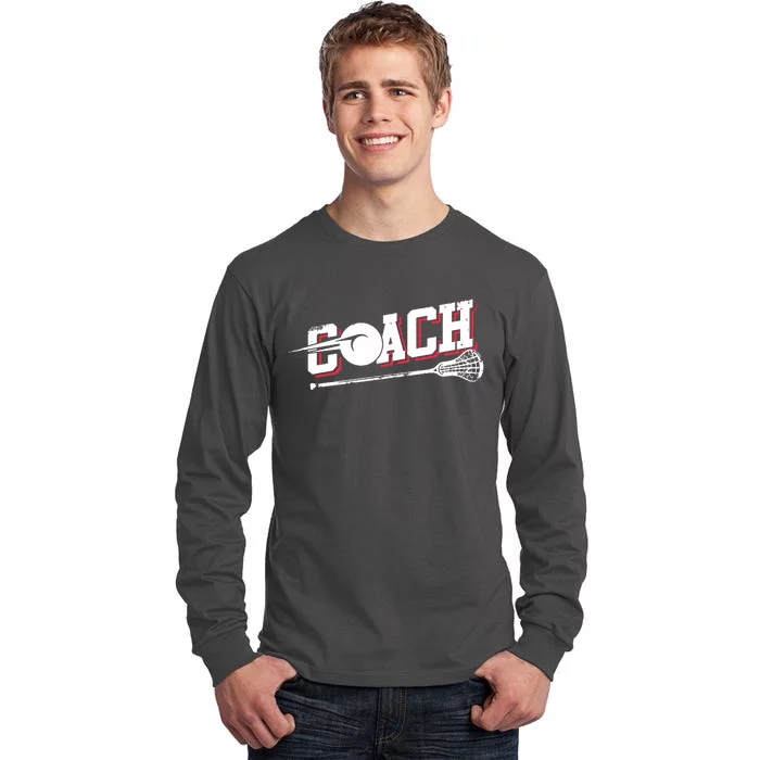 Lacrosse Coach Lacrosse Tall Long Sleeve T-Shirt