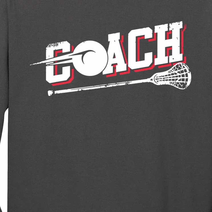 Lacrosse Coach Lacrosse Tall Long Sleeve T-Shirt