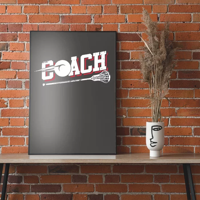 Lacrosse Coach Lacrosse Poster