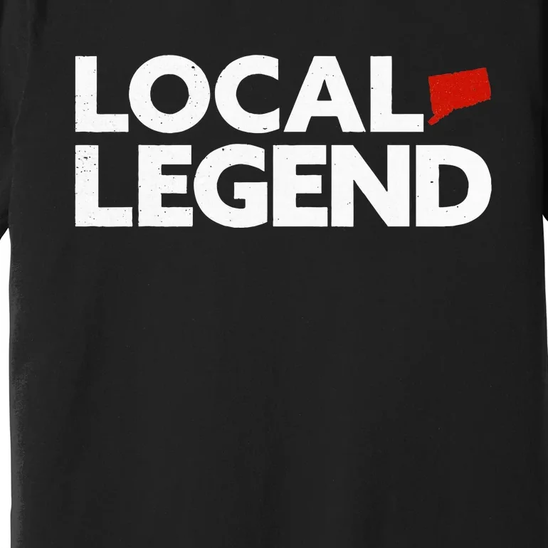 Local Connecticut Legend Funny Connecticut Premium T-Shirt