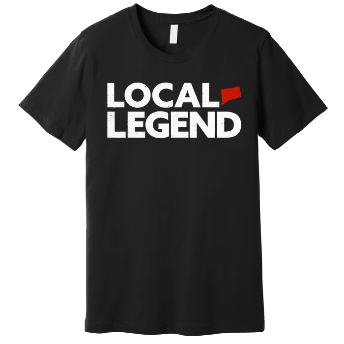 Local Connecticut Legend Funny Connecticut Premium T-Shirt