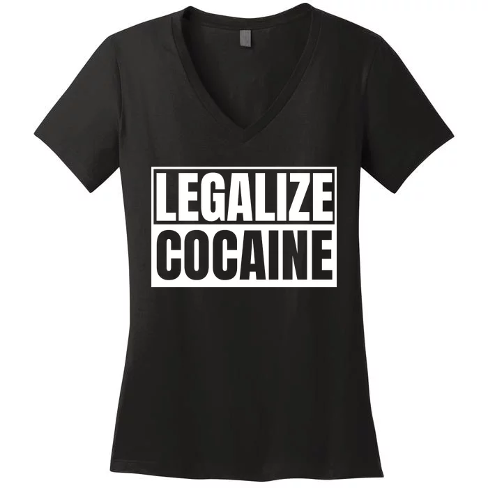 Legalize Cocaine Women's V-Neck T-Shirt