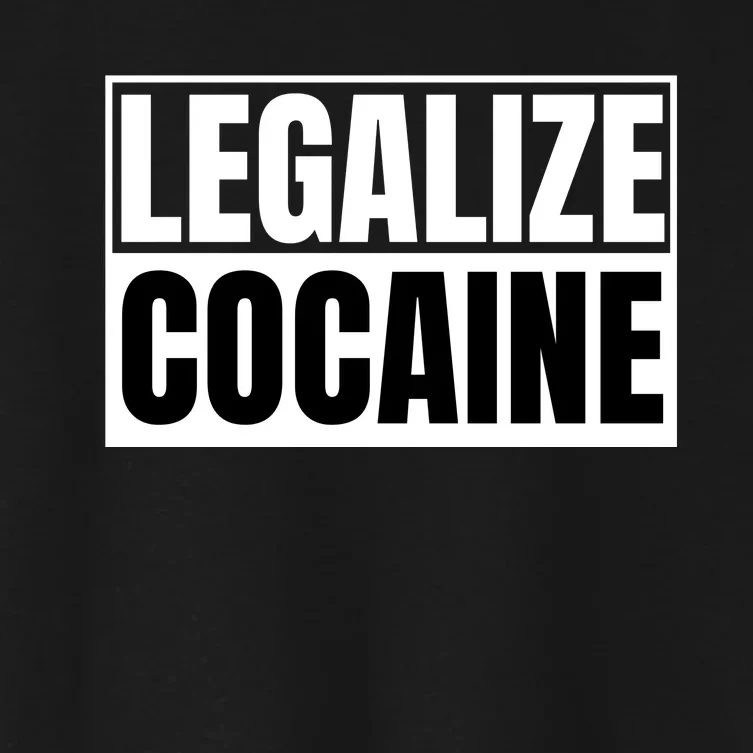 Legalize Cocaine Women's Crop Top Tee