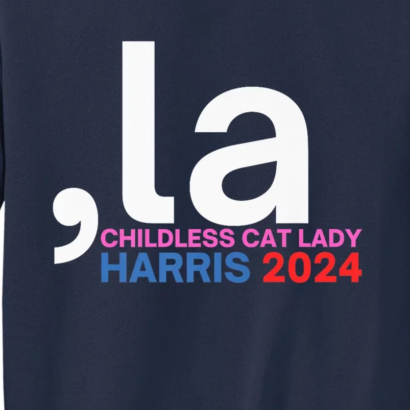 La Cat Ladies For Kamala Funny Cat 2024 President Kamalaharris Sweatshirt