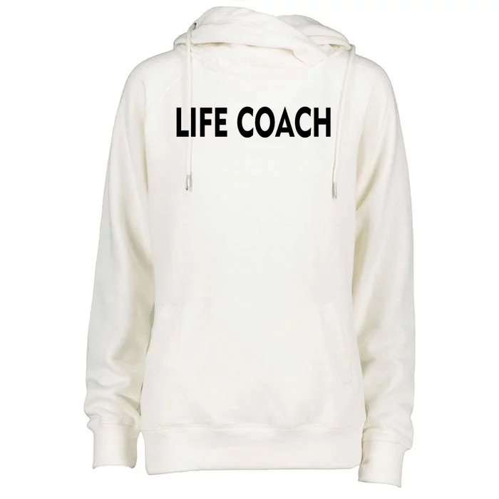 Life Coach Womens Funnel Neck Pullover Hood