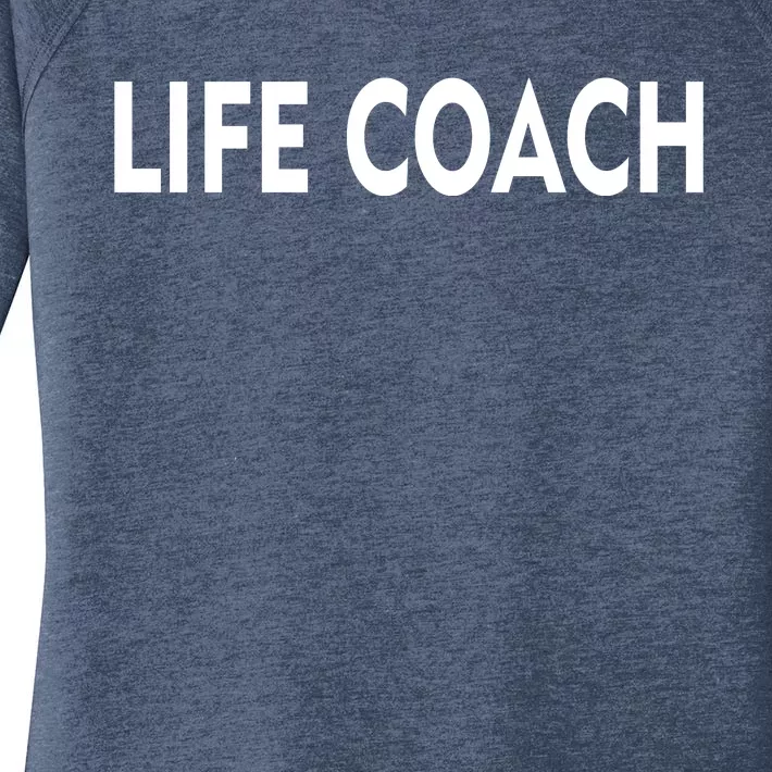 Life Coach Women's Perfect Tri Tunic Long Sleeve Shirt