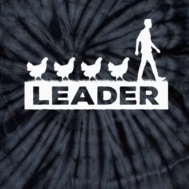 Leader Chicken Leading Chicken Owner Chicken Leadership Tie-Dye T-Shirt