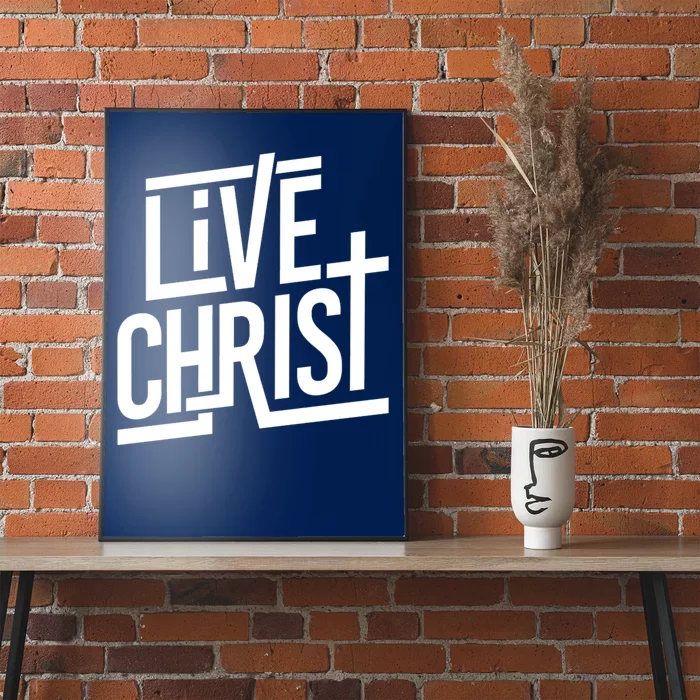 Live Christ Poster