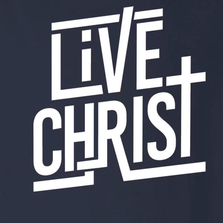 Live Christ Toddler Long Sleeve Shirt