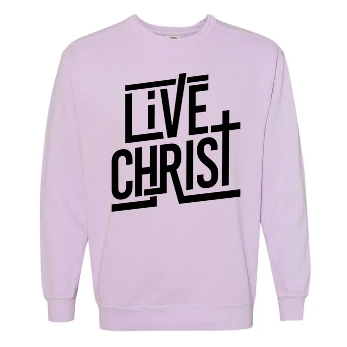 Live Christ Garment-Dyed Sweatshirt