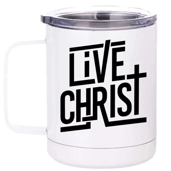 Live Christ Front & Back 12oz Stainless Steel Tumbler Cup