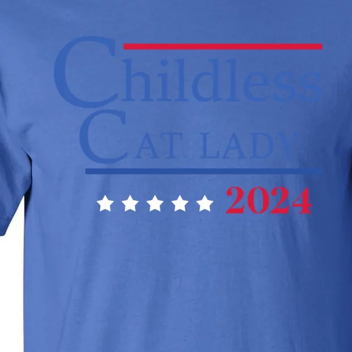 Less Cat Lady 2024 Ladies Is Voting Kamala Gift Tall T-Shirt