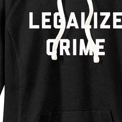 Legalize Crime Women's Fleece Hoodie