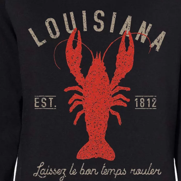 Louisiana Crawfish Laissez Le Bon Temps Rouler Womens California Wash Sweatshirt