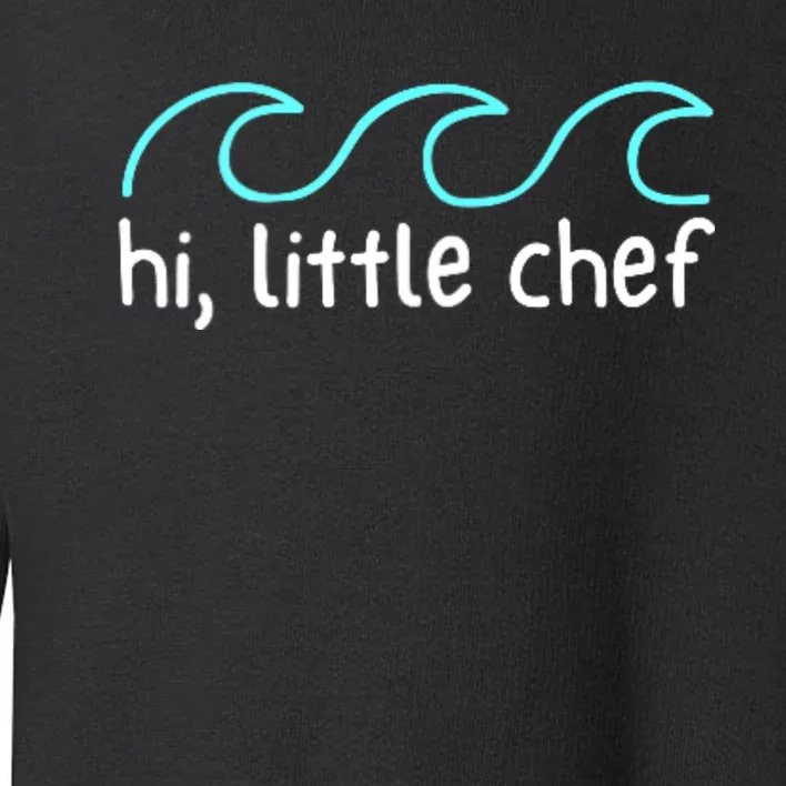 Little Chef Merch Toddler Sweatshirt