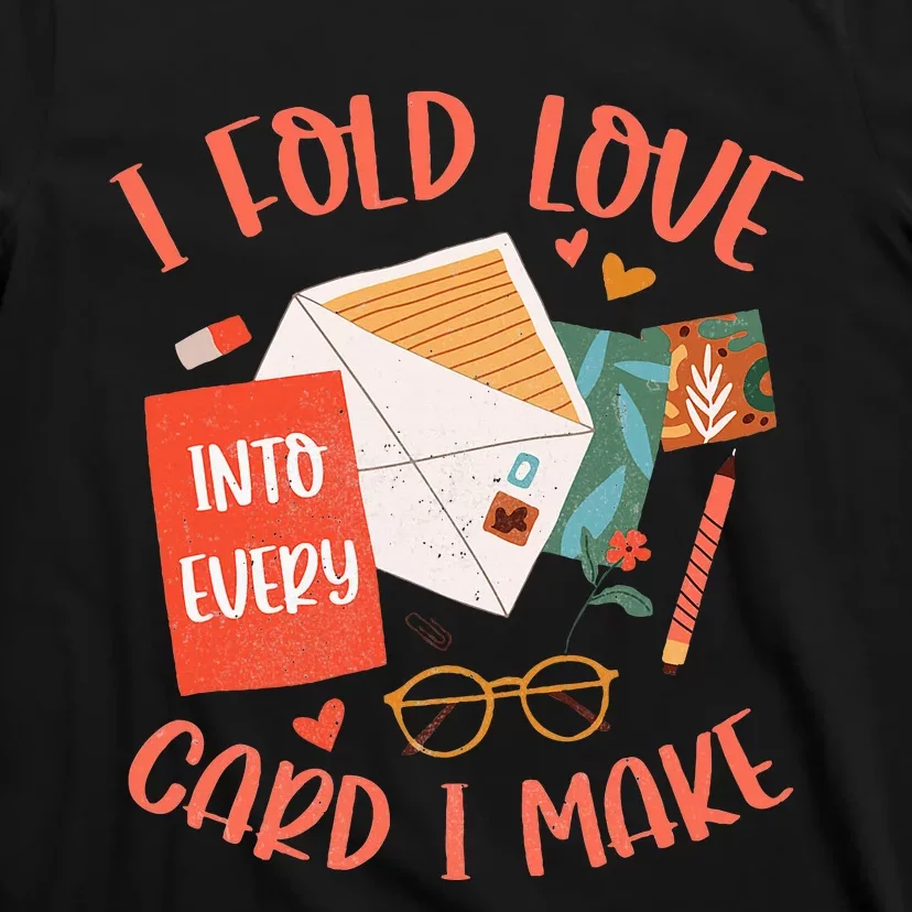 Love Card Making Cute Hobby Crafting Scrapbooking Crafter T-Shirt