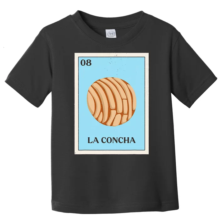 La Concha Mexican Bingo Version Toddler T-Shirt