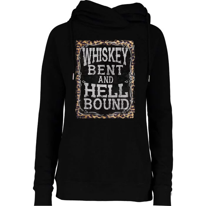 Leopard Country Music Whiskey Bent And Hell Bound Womens Funnel Neck Pullover Hood