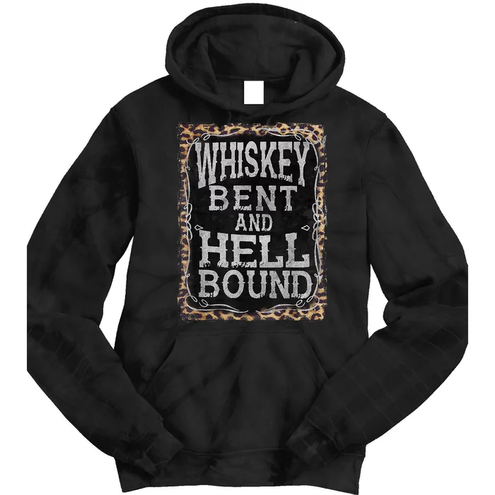 Leopard Country Music Whiskey Bent And Hell Bound Tie Dye Hoodie