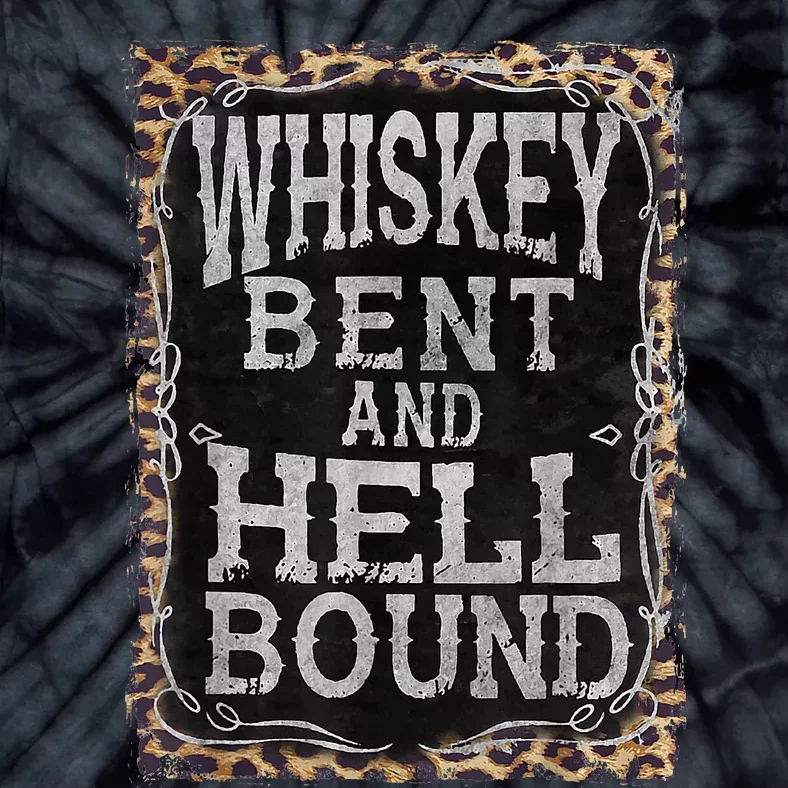 Leopard Country Music Whiskey Bent And Hell Bound Tie-Dye T-Shirt