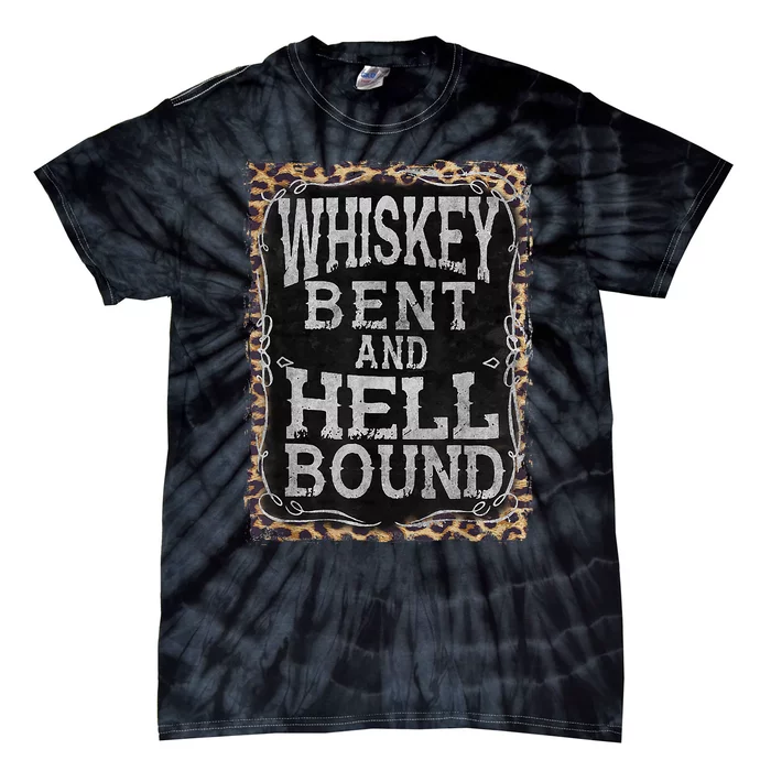 Leopard Country Music Whiskey Bent And Hell Bound Tie-Dye T-Shirt