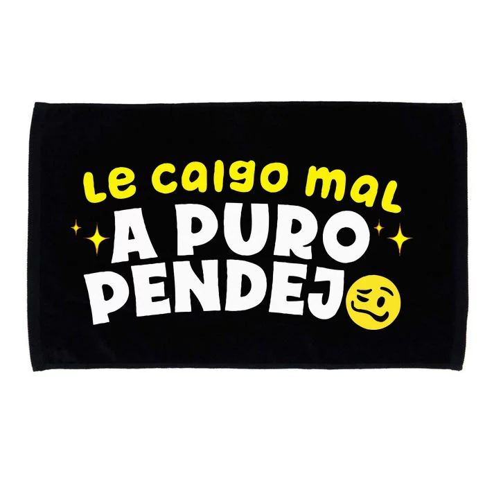 Le Caigo Mal A Puro Pendejo Funny Quote Microfiber Hand Towel