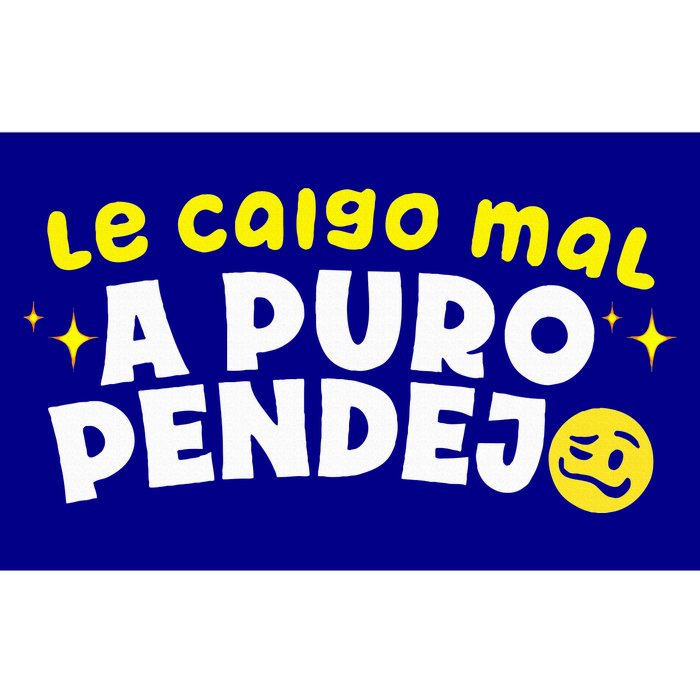 Le Caigo Mal A Puro Pendejo Funny Quote Bumper Sticker