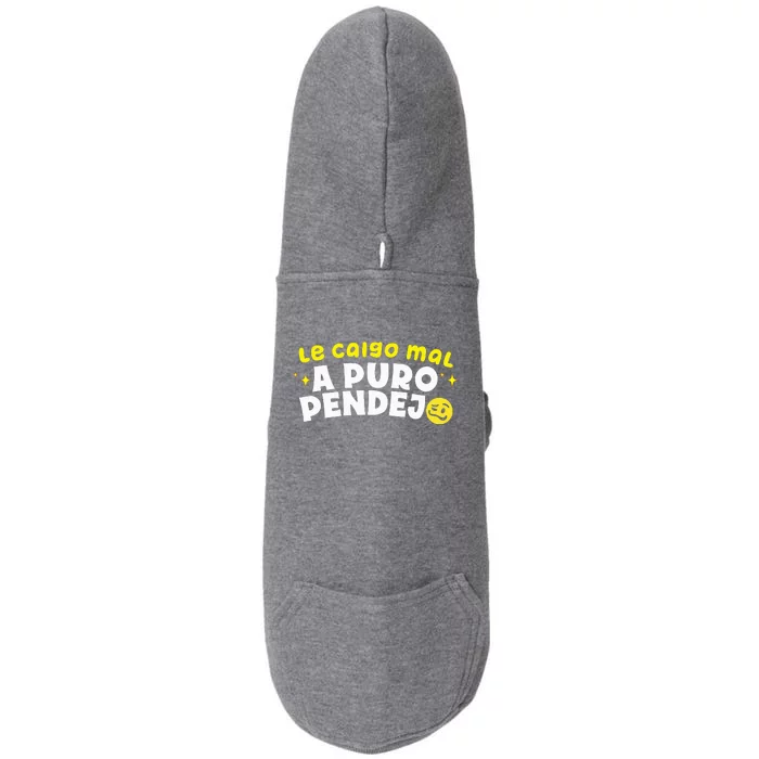 Le Caigo Mal A Puro Pendejo Funny Quote Doggie 3-End Fleece Hoodie