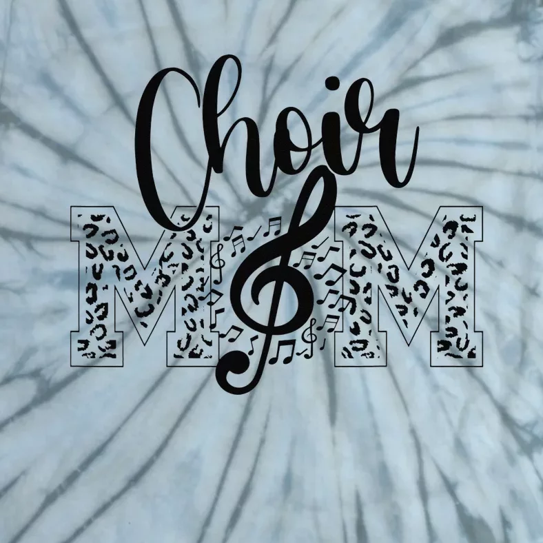 Leopard Choir Mom Choir Mama Choir Mom Gift Tie-Dye T-Shirt