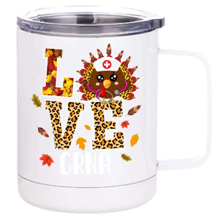 Love Crna Nurse Leopard Turkey Leopard Nursing Thanksgiving Funny Gift Front & Back 12oz Stainless Steel Tumbler Cup