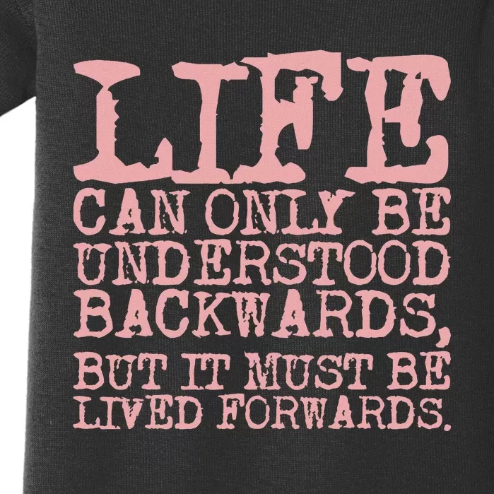 Life Can Only Be Understood Backwards Motivational Baby Bodysuit