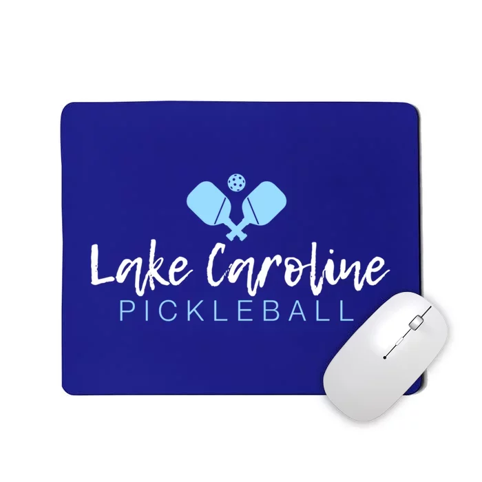 Lake Caroline Pickleball Meaningful Gift Mousepad