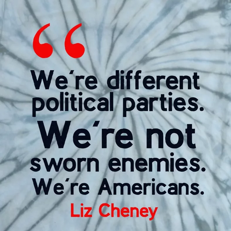 Liz Cheney Quote Tie-Dye T-Shirt