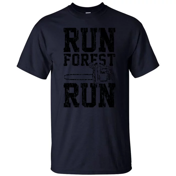 Lumberjack Chainsaw Run Forest Run Funny Tall T-Shirt