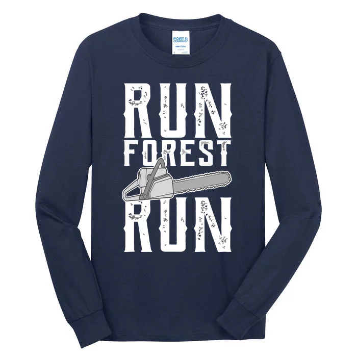 Lumberjack Chainsaw Run Forest Run Funny Tall Long Sleeve T-Shirt