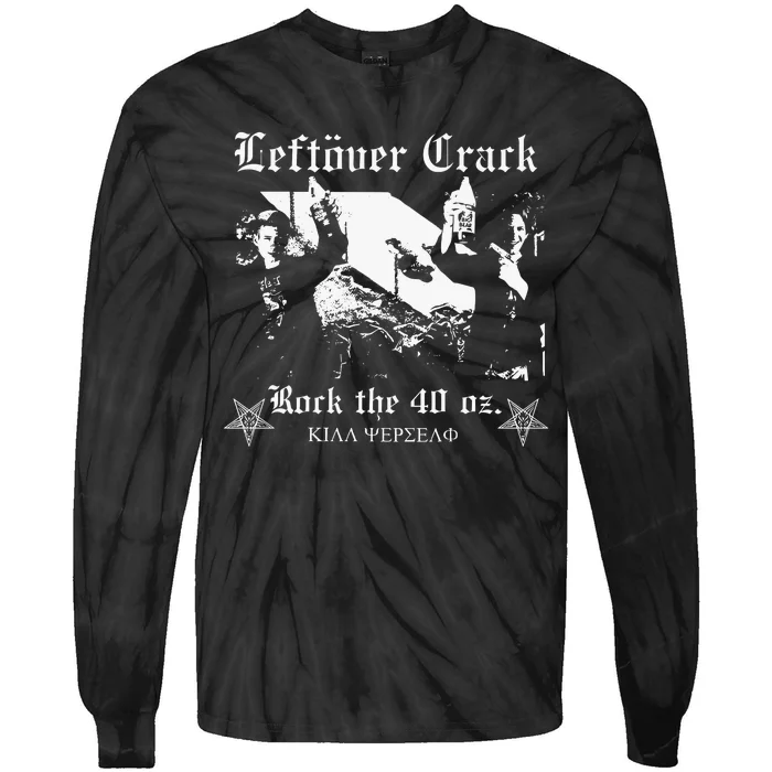 Leftover Crack Rock The 40 Oz Tie-Dye Long Sleeve Shirt